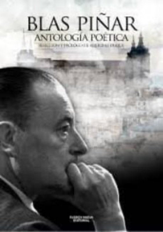 ANTOLOGÍA POÉTICA, de PIÑAR LÓPEZ, BLAS | portada del libro