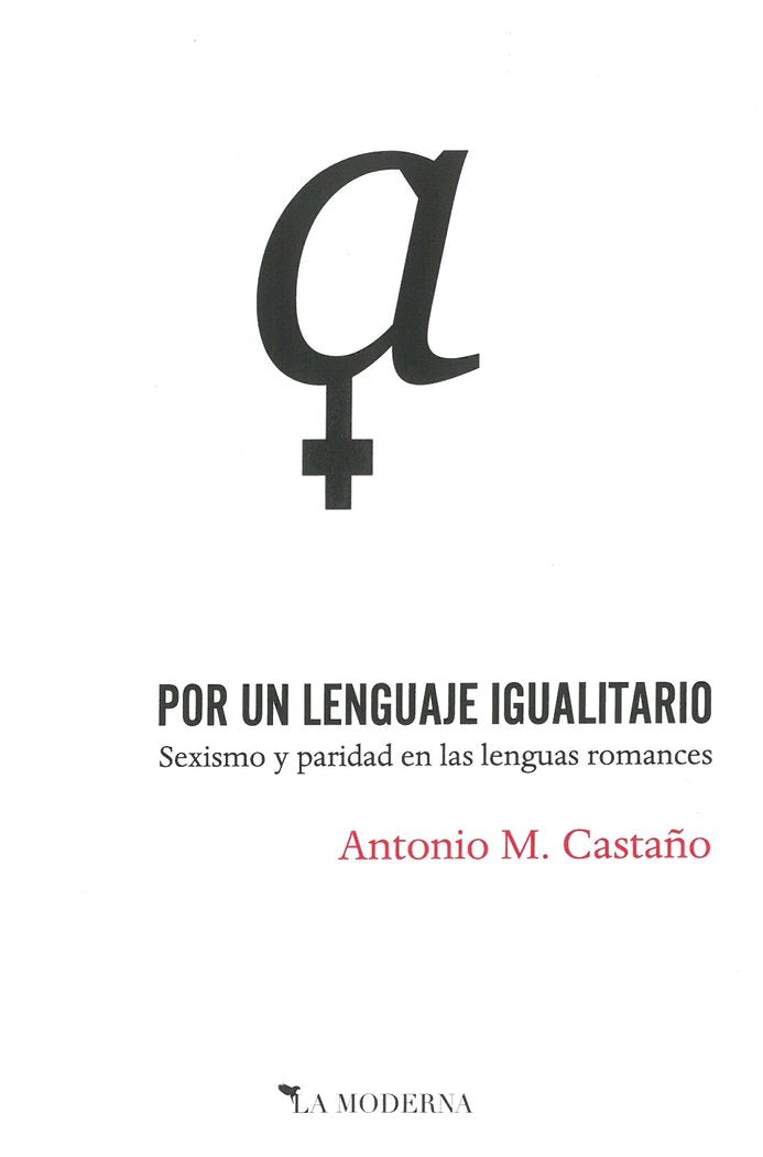POR UN LENGUAJE IGUALITARIO, de CASTAÑO, ANTONIO M | portada del libro