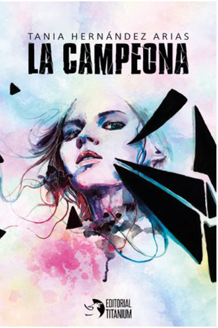 La campeona, de Hernández Arias, Tania | portada del libro