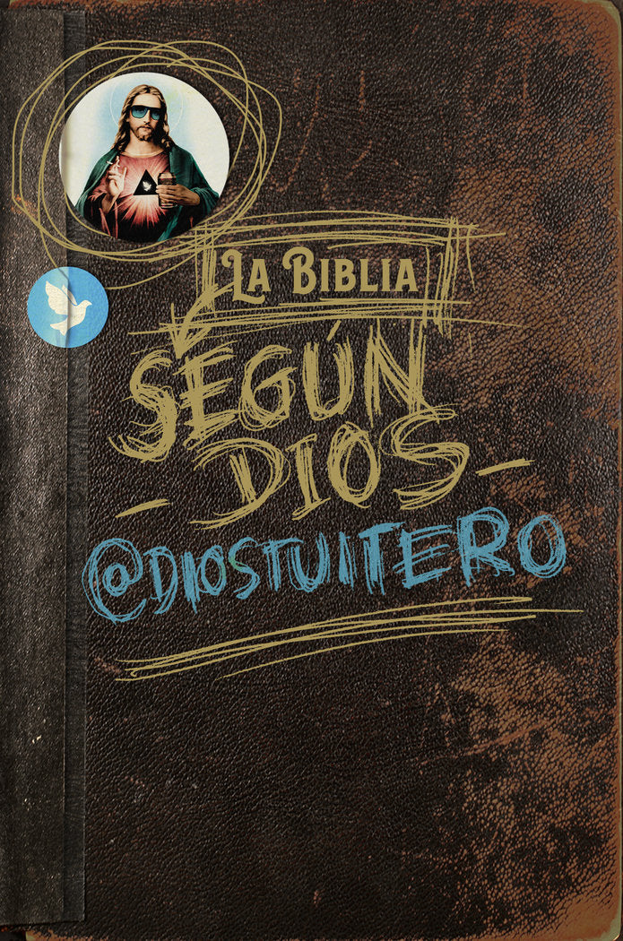 La Biblia según Dios, de Dios Tuitero | portada del libro