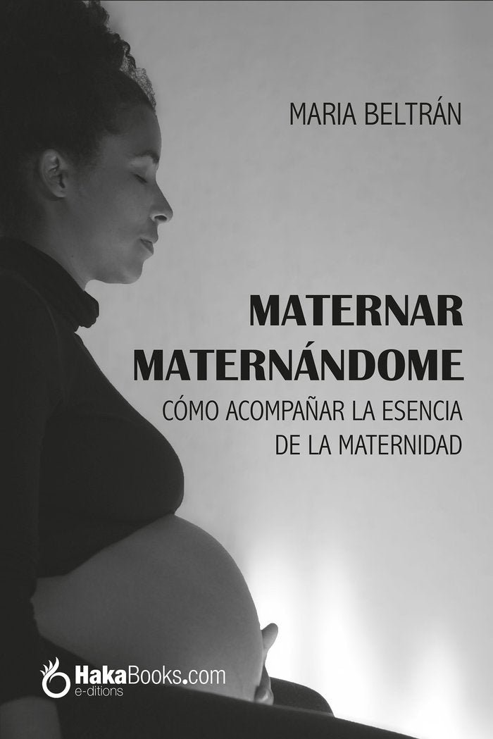 Maternar, Maternandome, de Beltran Ortega, Maria | portada del libro