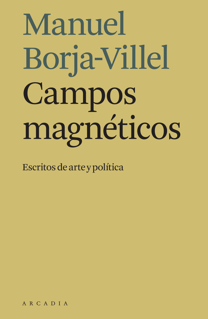 Campos magnéticos, de Borja-Villel, Manuel | portada del libro