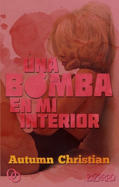 Una bomba en mi interior, de Christian, Autumn | portada del libro