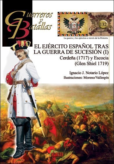 El Ejército Español tras la guerra de Sucesión (I), de Notario López | portada del libro