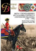 Irún y Hondarribia en la guerra contra la Convención francesa (1793-1794), de RAMON GUIRAO LARRAÑAGA | portada del libro