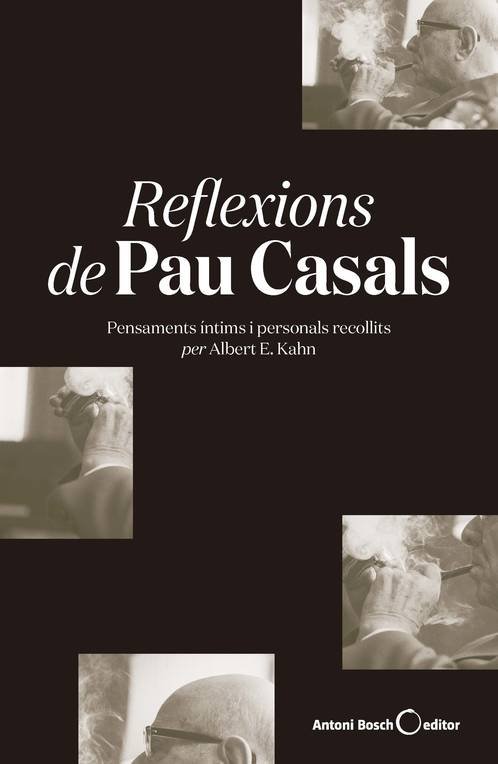 Reflexions de Pau Casals (rústica), de E. Kahn, Albert | portada del libro