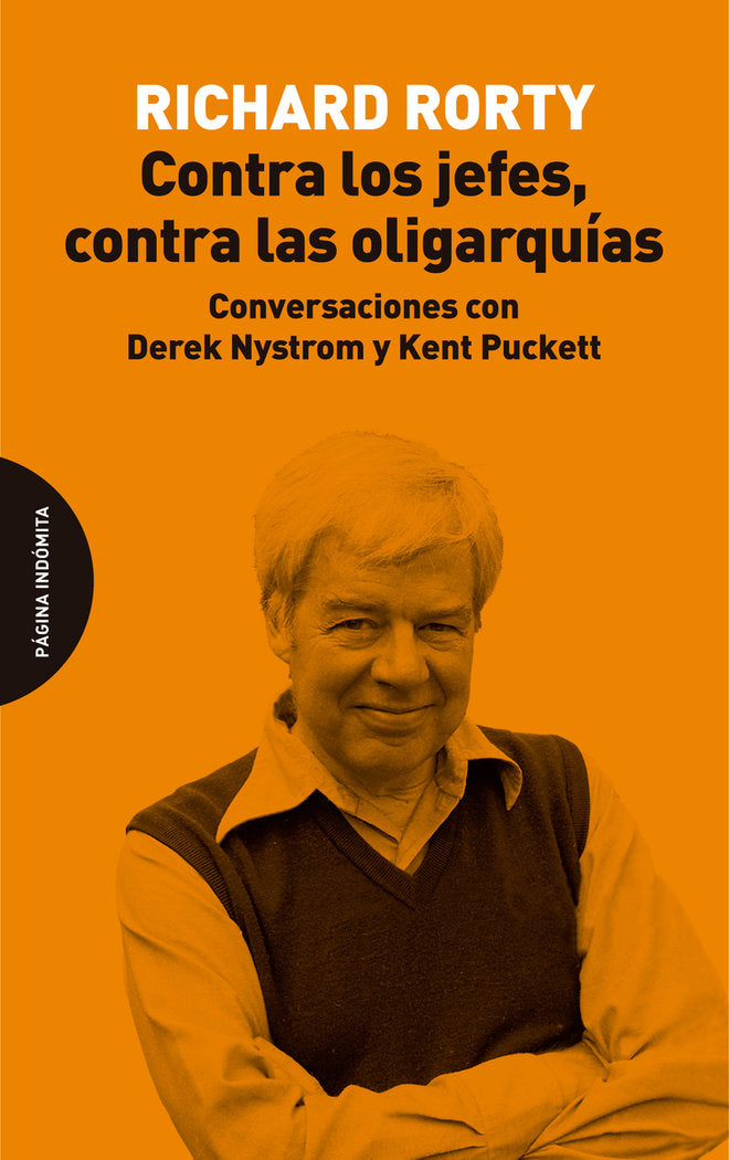 Contra los jefes, contra las oligarquías, de Rorty, Richard | portada del libro