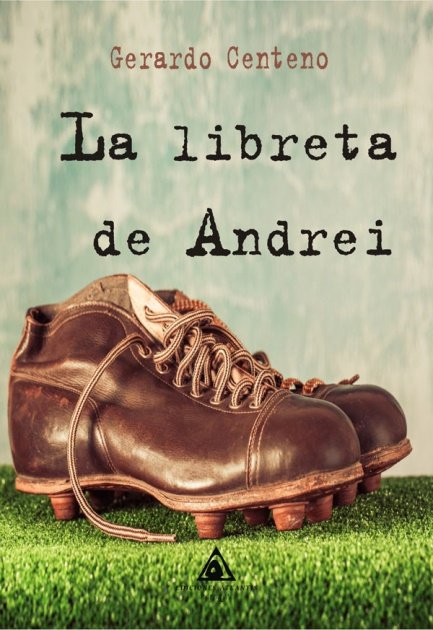 La libreta de Andrei, de Centeno García-Rodrigo, Gerardo | portada del libro