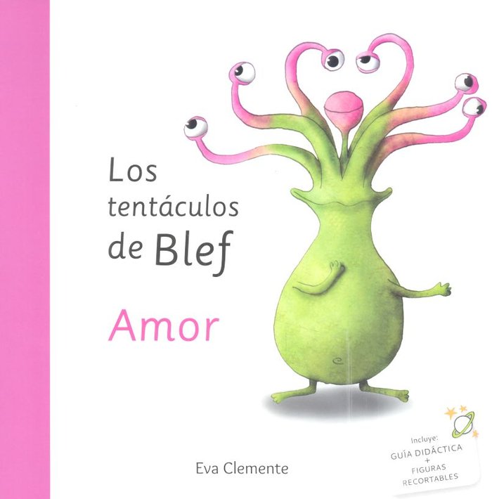 Los tentáculos de Blef - Amor, de Clemente Laboreo, Eva | portada del libro