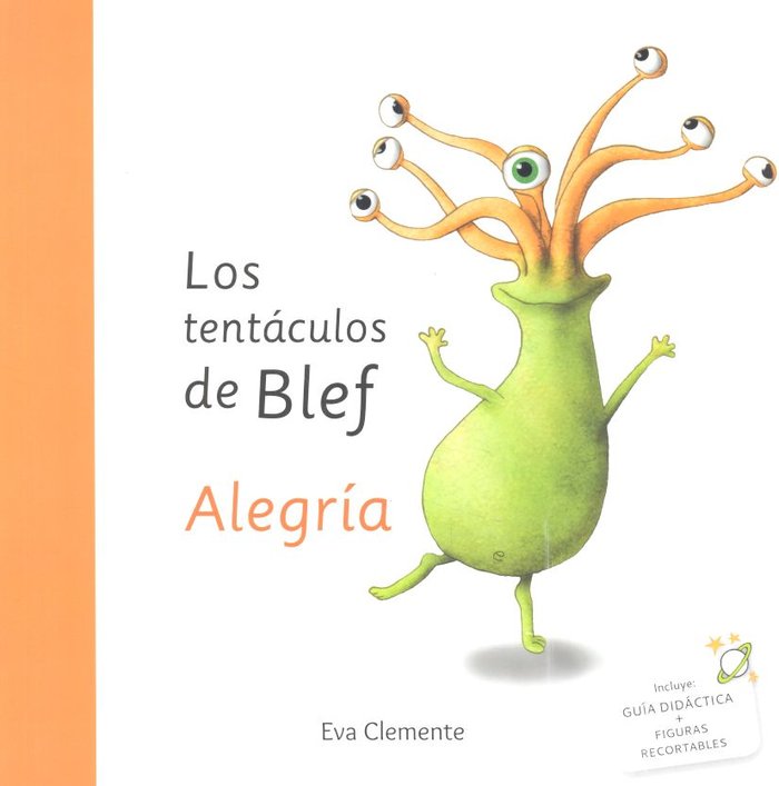 Los tentáculos de Blef - Alegría, de Clemente Laboeo, Eva | portada del libro
