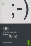 99 trucos para ser más feliz, de ALBERCA DE CASTRO | portada del libro