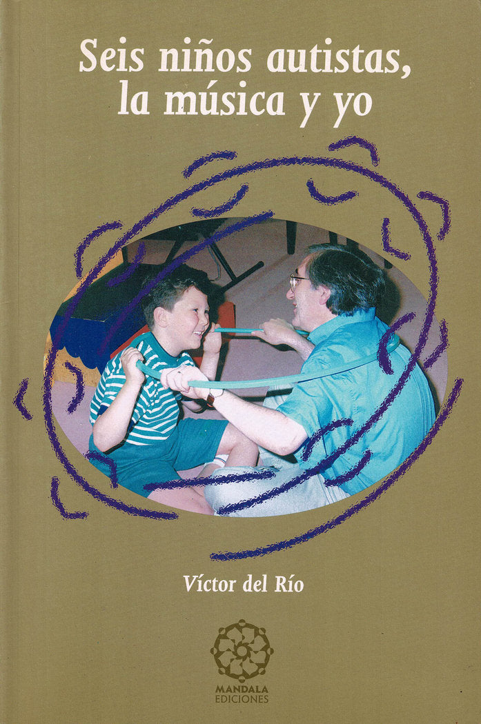 Seis niños autistas, la música y yo, de Del Río, Víctor | portada del libro