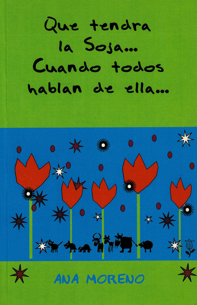 Qué tendrá la soja..., de Moreno, Ana | portada del libro