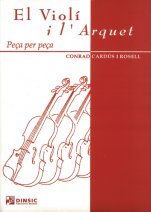 El violí i l'arquet, peça per peça, de Cardús i Rosell, Conrad | portada del libro
