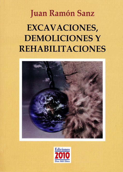 Excavaciones, demoliciones y rehabilitaciones (metapoemas morales), de SANZ | portada del libro