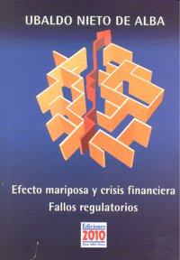 EFECTO MARIPOSA Y CRISIS FINANCIERAS, de Nieto de Alba, Ubaldo | portada del libro