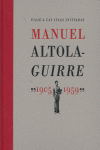 Viaje a Las Islas Invitadas: Manuel Altolaguirre, 1905-1959, de ALTOLAGUIRRE | portada del libro
