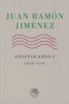 Juan Ramón Jiménez. Epistolario I: (1898-1916), de JIMENEZ | portada del libro