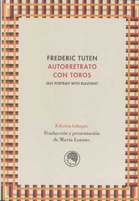 Autorretrato con toros, de TUTEN, FREDERIC | portada del libro