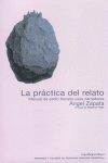 La práctica del relato, de Zapata, Ángel | portada del libro