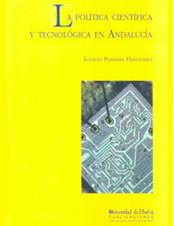 La política científica y tecnológica en Andalucía, de Pomares Hernández | portada del libro