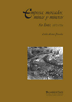 Empresa, mercados, mina y mineros, de Arenas Posadas | portada del libro
