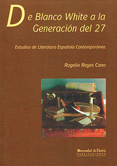 De Blanco White a la Generación del 27, de Reyes Cano | portada del libro