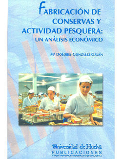 Fabricación de conservas y actividad pesquera:, de González Galán | portada del libro