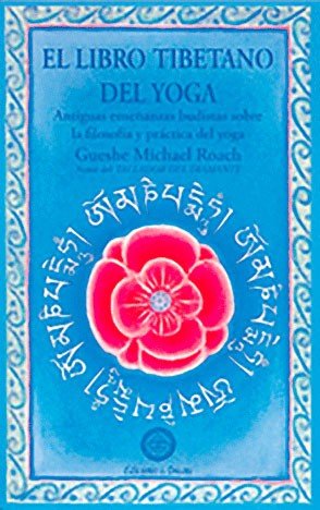 LIBRO TIBETANO DEL YOGA, EL, de ROACH, MICHAEL | portada del libro