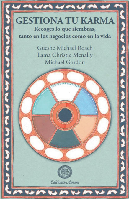 Gestiona Tu Karma, de GUESHE MICHAEL ROACH | portada del libro