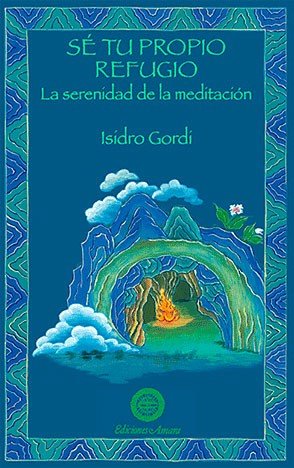 Sé TU REFUGIO, de GORDI MARIMóN, ISIDRO | portada del libro