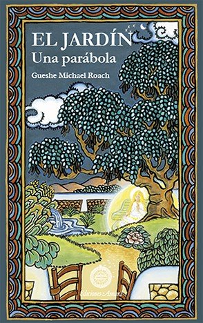EL JARDIN, de Michael Roach, Gueshe | portada del libro