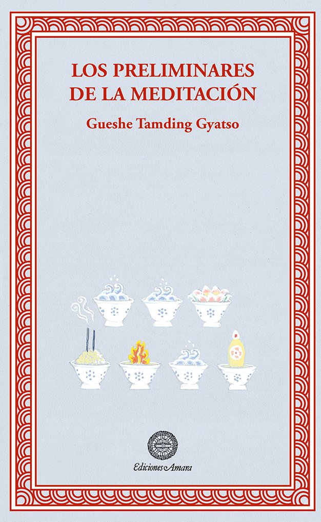LOS PRELIMINARES DE LA MEDITACION, de GYATSO, GUESHE TAMDING | portada del libro