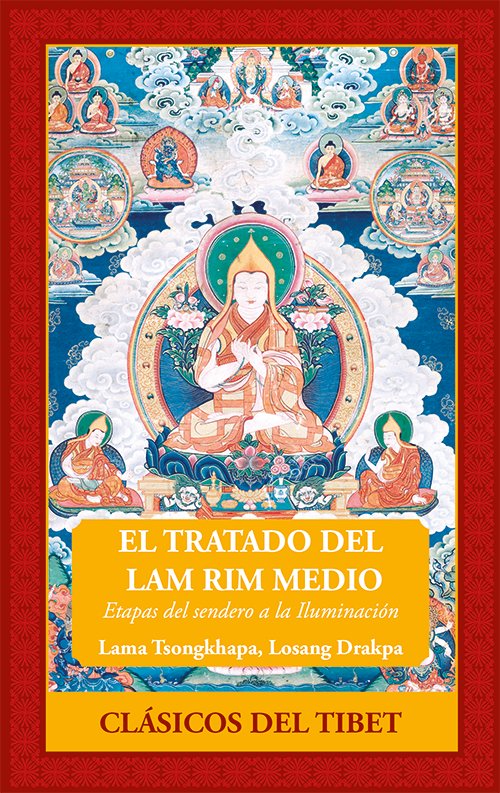 EL TRATADO DEL LAM RIM MEDIO, de LOSANG DRAKPA, LAMA TSONGKHAPA | portada del libro