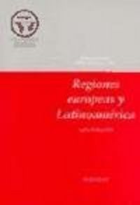 REGIONES EUROPEAS Y LATINOAMERICA (SIGLOS XVIII-XI, de ZEUSKE, MICHAEL | portada del libro