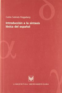INT.A LA SINTAXIS LEXICA DEL ESPAÑOL., de SUBIRATS, CARLOS | portada del libro