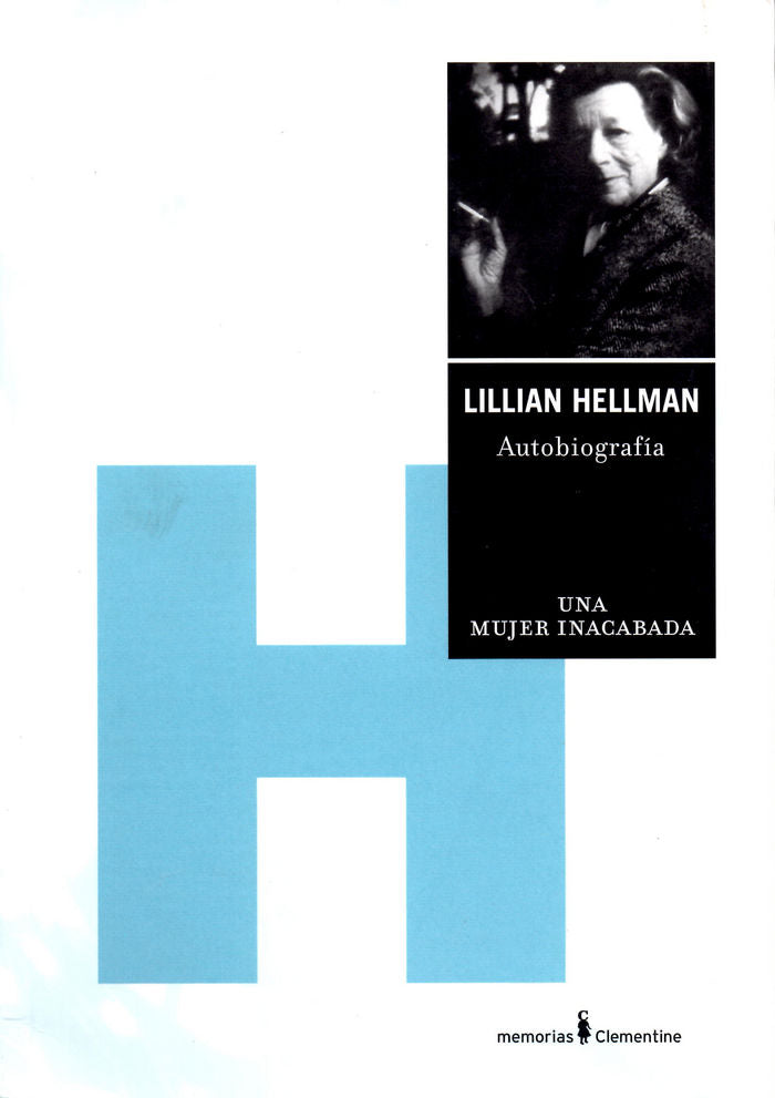Una mujer inacabada, de Hellman, Lillian | portada del libro