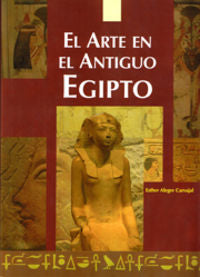 El arte en el antiguo Egipto, de Alegre Carvajal, Esther | portada del libro