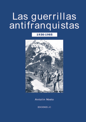 Las guerrillas antifranquistas, de Nieto, Antolín | portada del libro