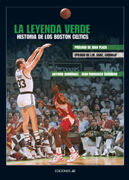 La leyenda verde. Historia de los Boston Celtics, de Escudero | portada del libro