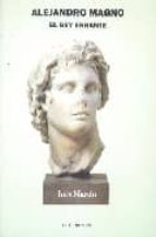 ALEJANDRO MAGNO EL REY ERRANTE, de Inés Martín | portada del libro