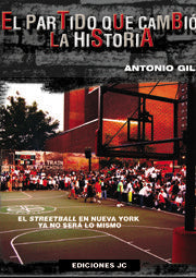 El partido que cambió la historia, de Gil García, Antonio | portada del libro