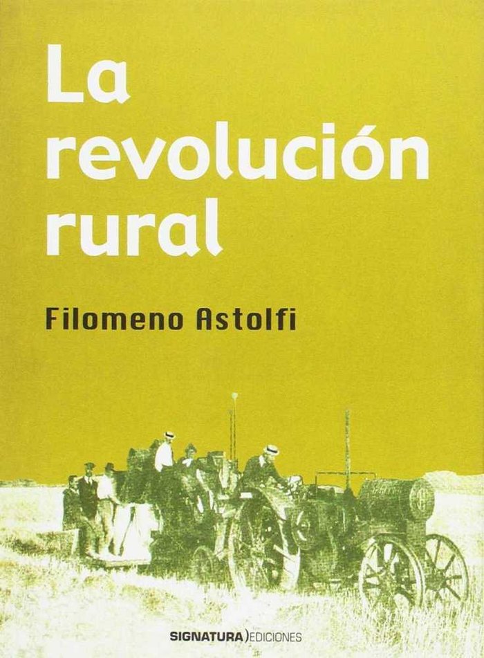 REVOLUCION RURAL, LA, de ASTOLFI RAMIREZ | portada del libro