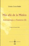Más allá de la música. Antropolog¡a y flamenco I, de CRUCES ROLDAN | portada del libro