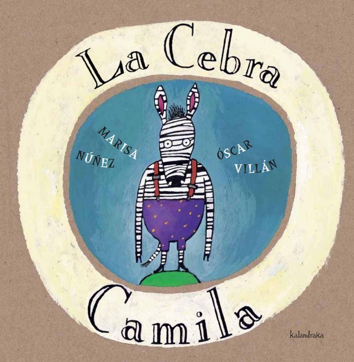 La cebra Camila, de Núñez, Marisa | portada del libro