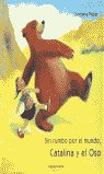 Catalina y el oso, Sin rumbo por el mundo, de Pieper, Christiane | portada del libro