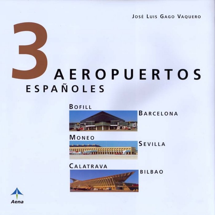3 aeropuertos españoles, de GAGO VAQUERO | portada del libro