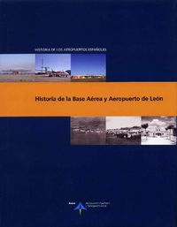 Historia de la Base Aérea y Aeropuerto de León, de Utrilla, Luis | portada del libro