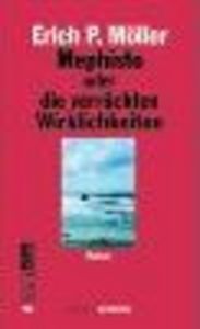 MEPHISTO ODER DIE VERRUCKTEN WIRKLICHKEITEN, de MOLLER | portada del libro