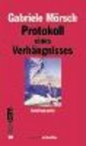 PROTOKOLL EINES VERHANGNISSES, de MORSCH | portada del libro